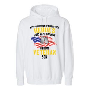 Raised By My Hero Proud Vietnam Veterans Son Garment-Dyed Fleece Hoodie