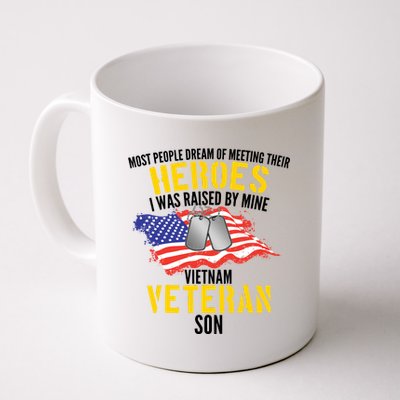 Raised By My Hero Proud Vietnam Veterans Son Coffee Mug