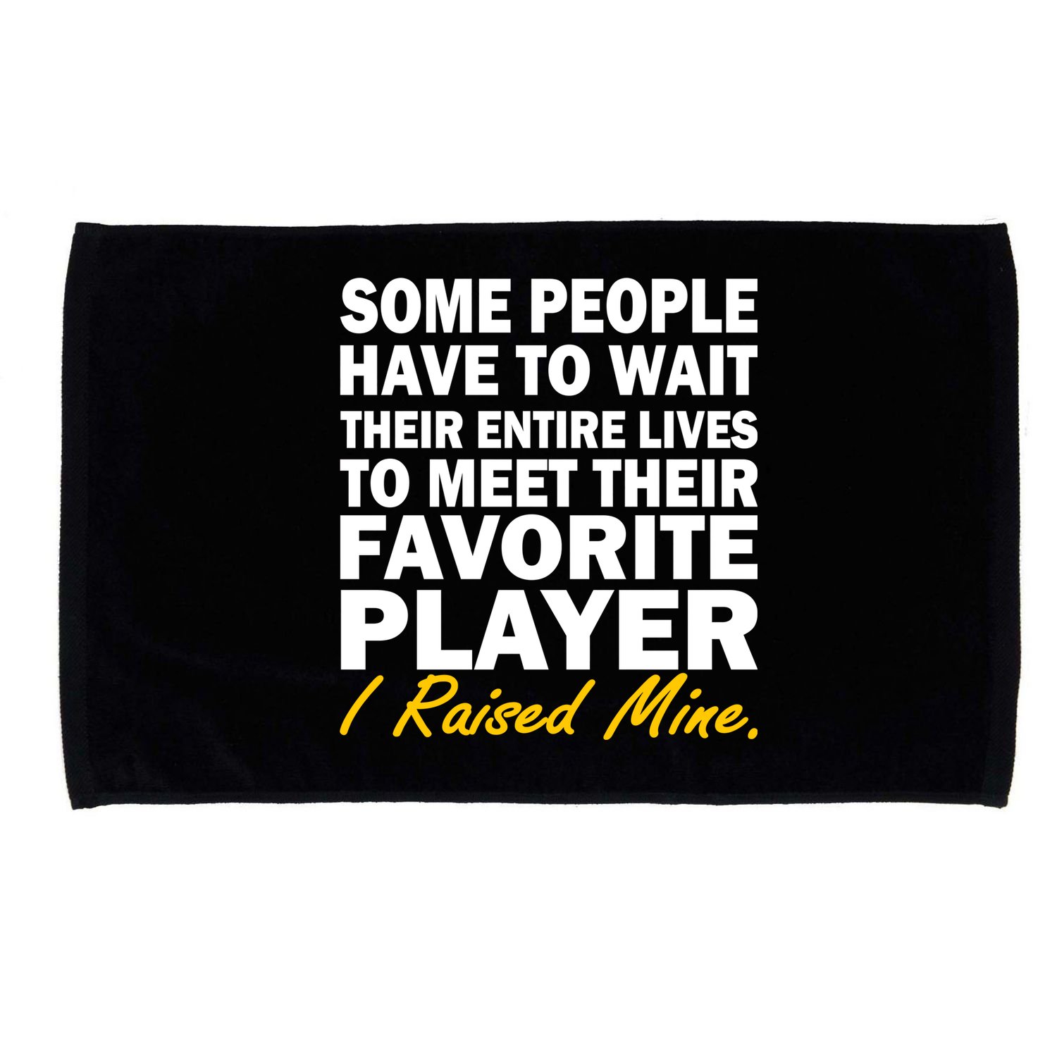 Raised My Favorite Player Microfiber Hand Towel