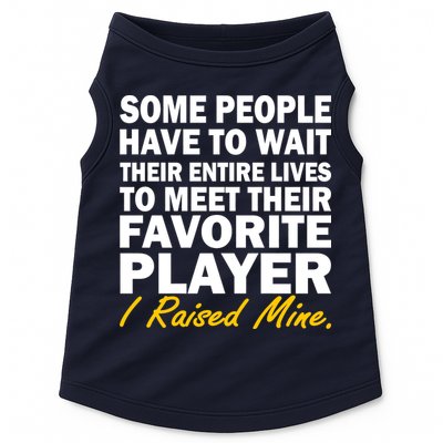 Raised My Favorite Player Doggie Tank