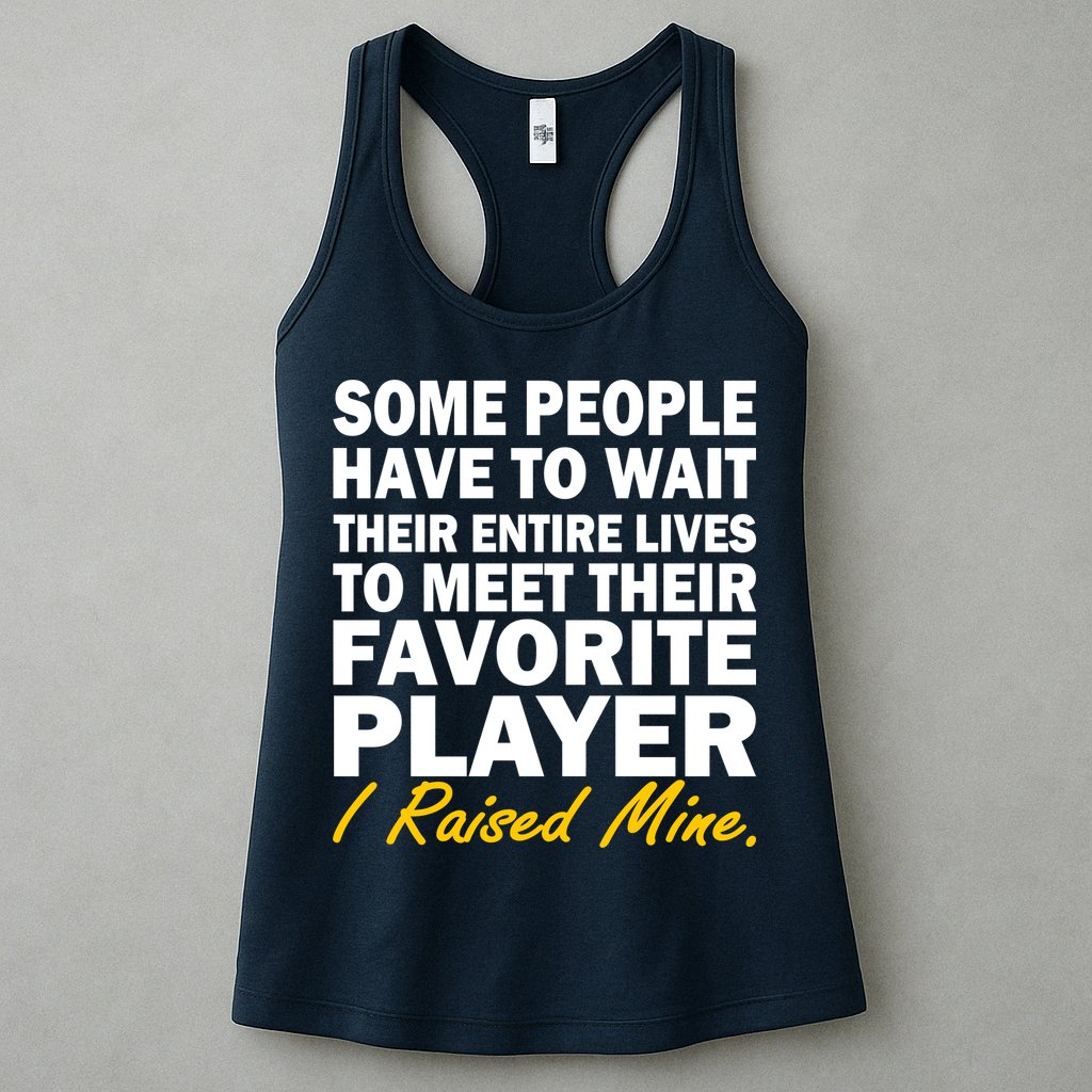 Raised My Favorite Player Womens Tank Top