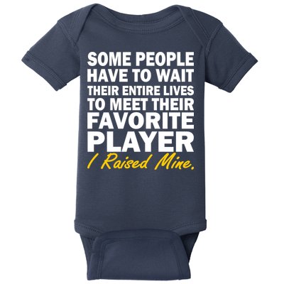 Raised My Favorite Player Baby Bodysuit
