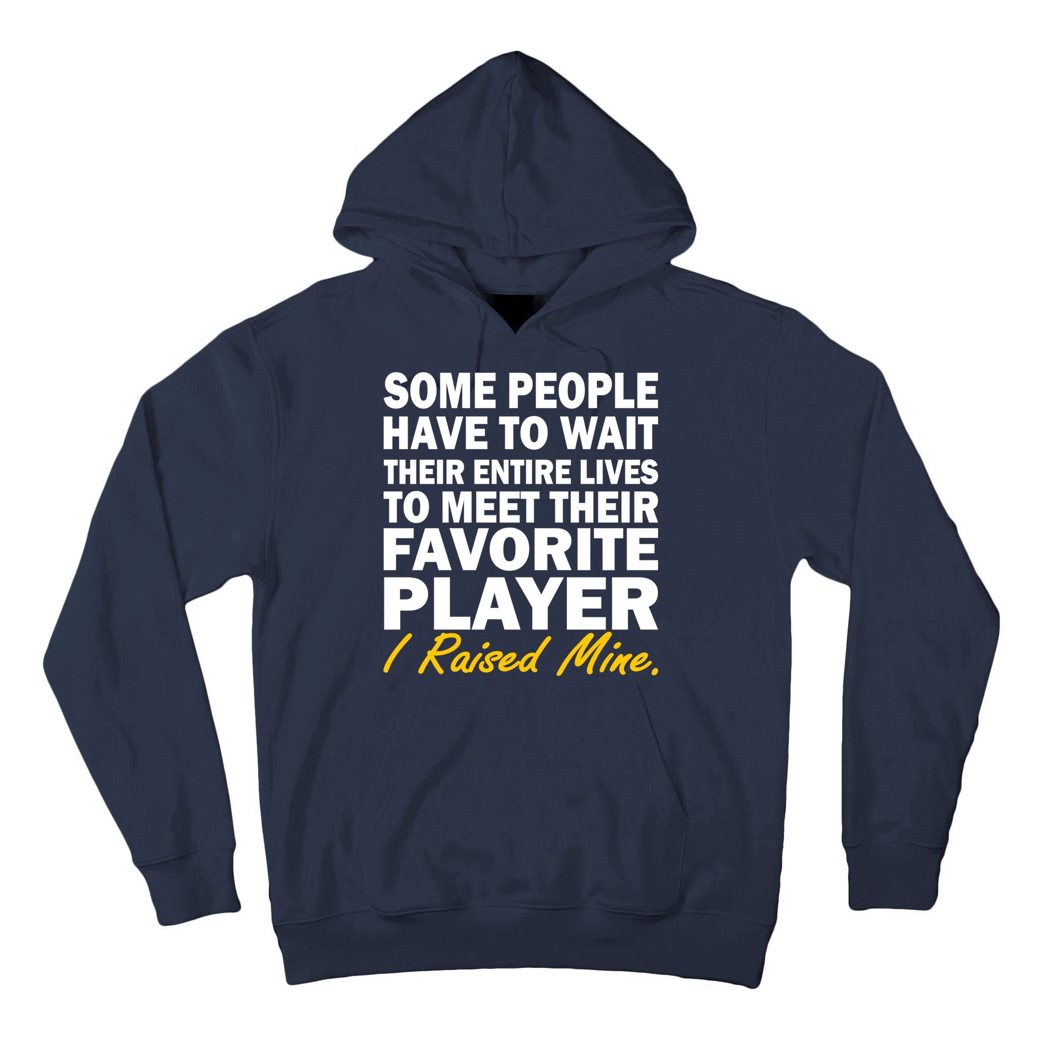 Raised My Favorite Player Tall Hoodie