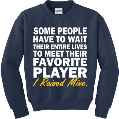 Raised My Favorite Player Kids Sweatshirt