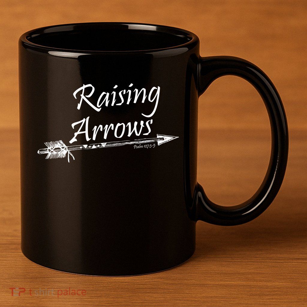 Raising Arrows Christian Psalm 127:3-5 11oz C Handle Ceramic Mug