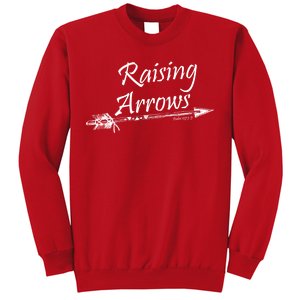 Raising Arrows Christian Psalm 127:3-5 Sweatshirt