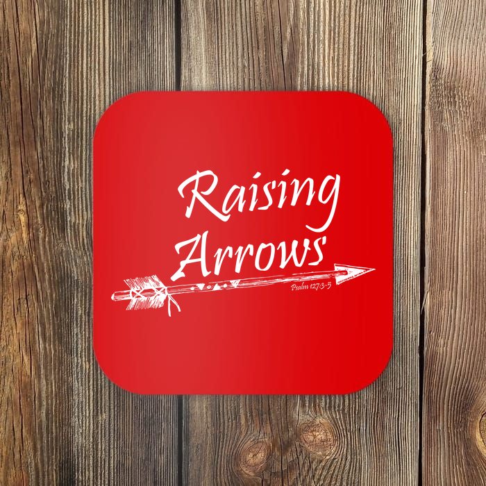 Raising Arrows Christian Psalm 127:3-5 Coaster