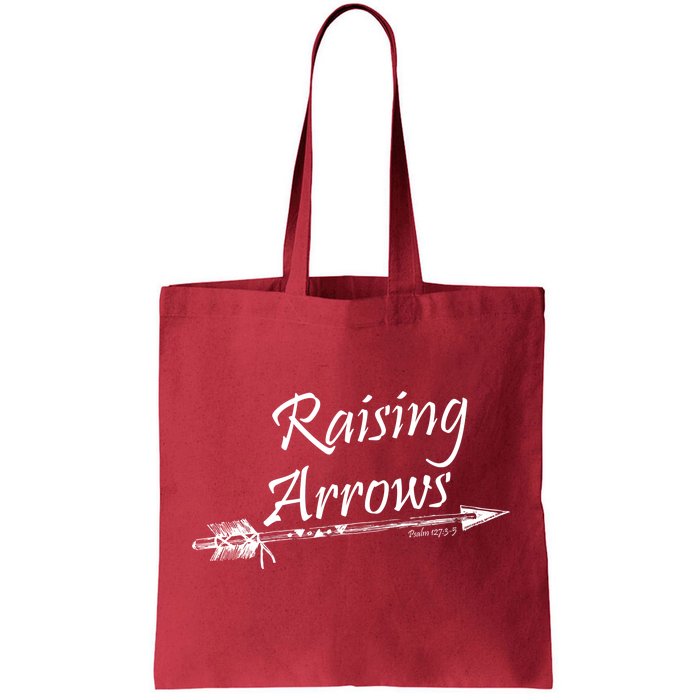 Raising Arrows Christian Psalm 127:3-5 Tote Bag