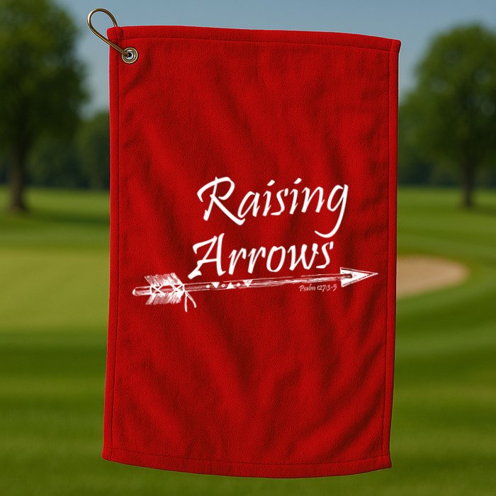 Raising Arrows Christian Psalm 127:3-5 Golf Towel
