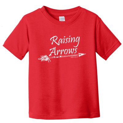 Raising Arrows Christian Psalm 127:3-5 Toddler T-Shirt