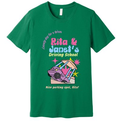 Rita And Janet Driving School Premium T-Shirt