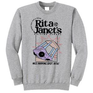 Rita And JanetS Driving School Tall Sweatshirt