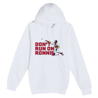 Ronald Acuña Jr Dont Run On Ronnie Atlanta Baseball Premium Pullover Hoodie