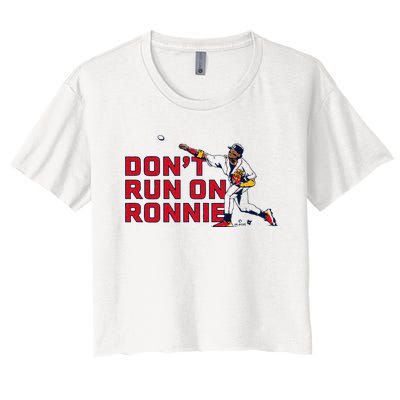 Ronald Acuña Jr Dont Run On Ronnie Atlanta Baseball Women's Crop Top Tee