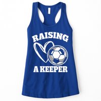Raising A Keeper Goalie Soccer Goalkeeper Player Soccer Mom Great Gift Womens Tank Top