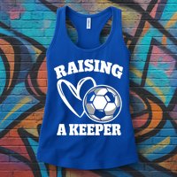 Raising A Keeper Goalie Soccer Goalkeeper Player Soccer Mom Great Gift Womens Tank Top