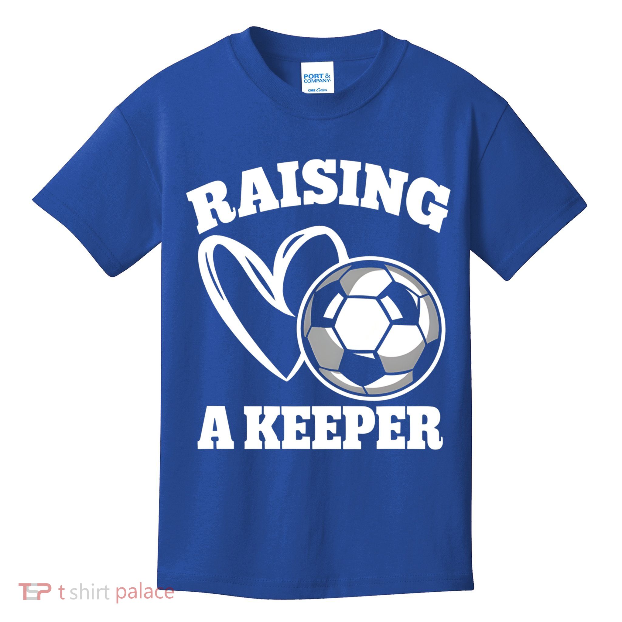 Raising A Keeper Goalie Soccer Goalkeeper Player Soccer Mom Great Gift Kids T-Shirt