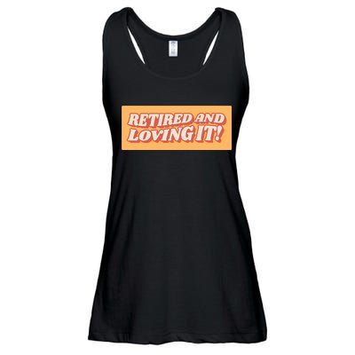 Retired And Loving it Ladies Essential Flowy Tank