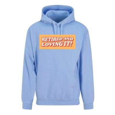 Retired And Loving it Unisex Surf Hoodie