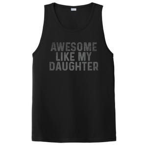 Retro Awesome Like My Daughter FatherS Day Dad Daddy Funny PosiCharge Competitor Tank