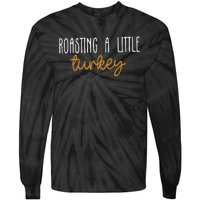 Roasting A Little Turkey Thanksgiving Fall Pregnancy Announcement Tie-Dye Long Sleeve Shirt