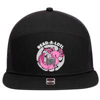 Read A Lotl Axolotl Cute Funny Reading Book Lover 7 Panel Mesh Trucker Snapback Hat