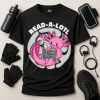 Read A Lotl Axolotl Cute Funny Reading Book Lover Performance Shirt