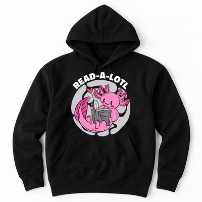 Read A Lotl Axolotl Cute Funny Reading Book Lover Hoodie