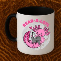 Read A Lotl Axolotl Cute Funny Reading Book Lover Mug