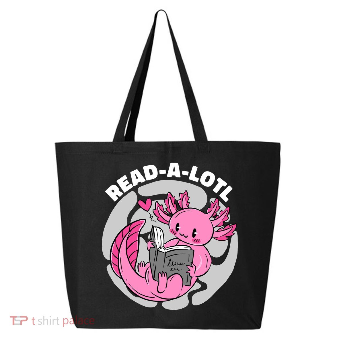 Read A Lotl Axolotl Cute Funny Reading Book Lover 25L Jumbo Tote
