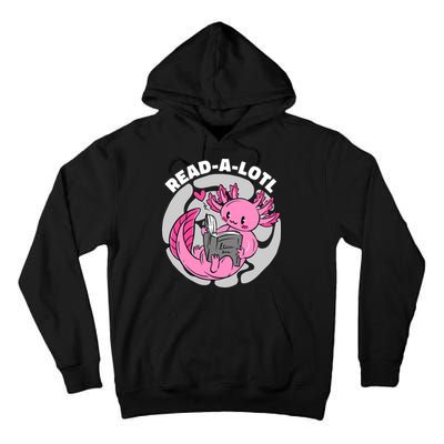 Read A Lotl Axolotl Cute Funny Reading Book Lover Tall Hoodie