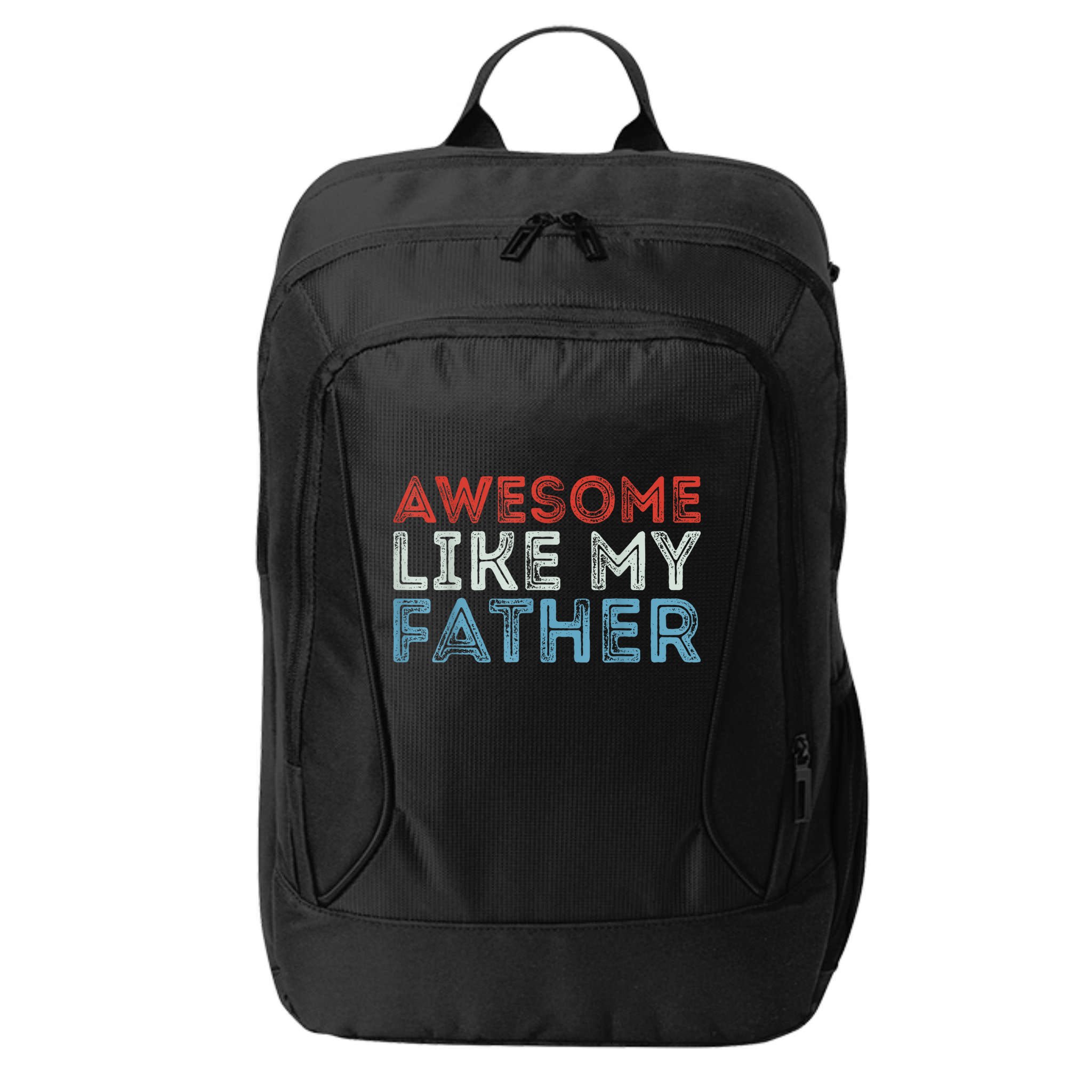 Retro Awesome Like My Father Dad Daddy Parents Day Tee City Backpack