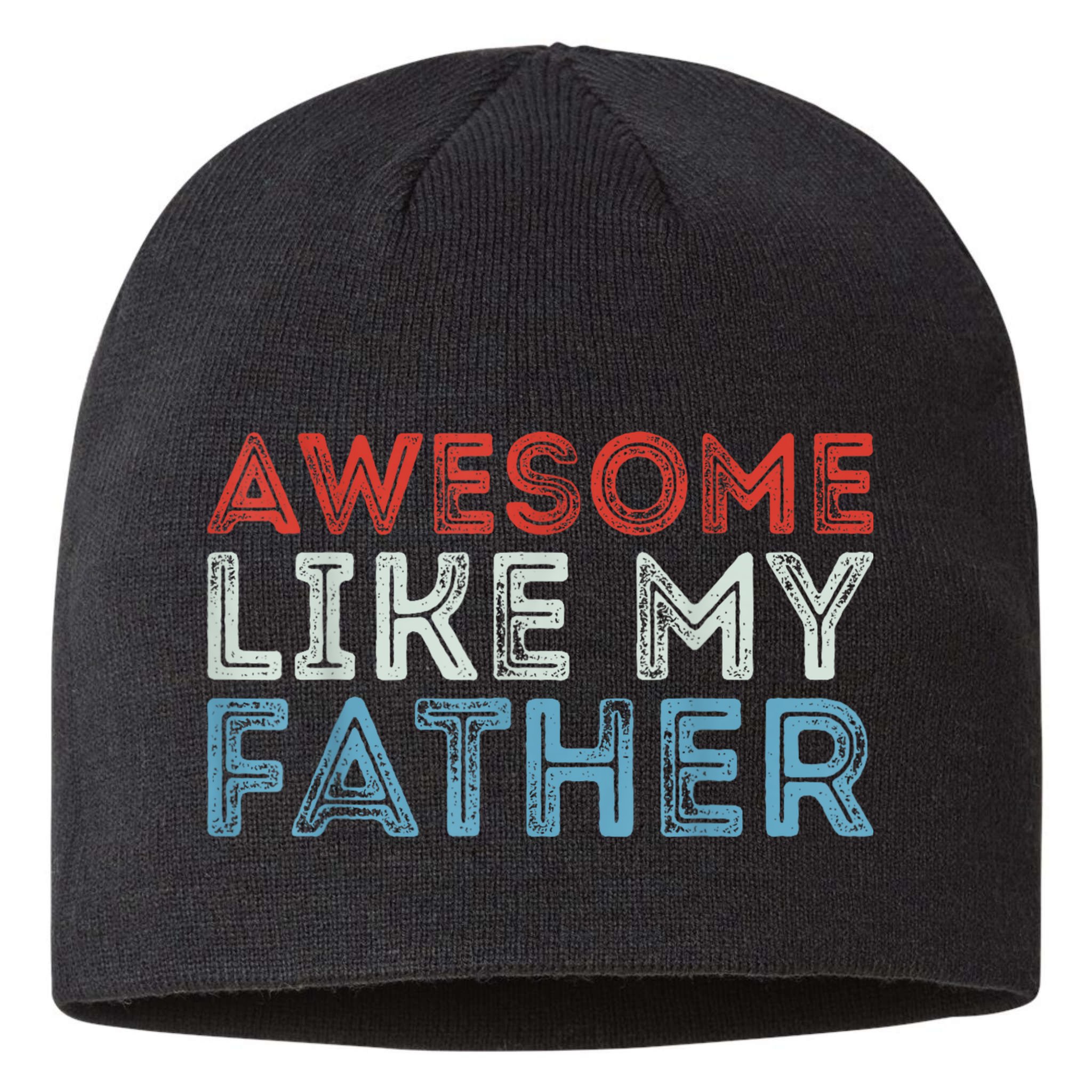 Retro Awesome Like My Father Dad Daddy Parents Day Tee Sustainable Beanie