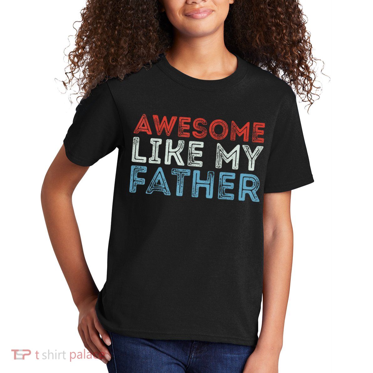 Retro Awesome Like My Father Dad Daddy Parents Day Tee Kids T-Shirt