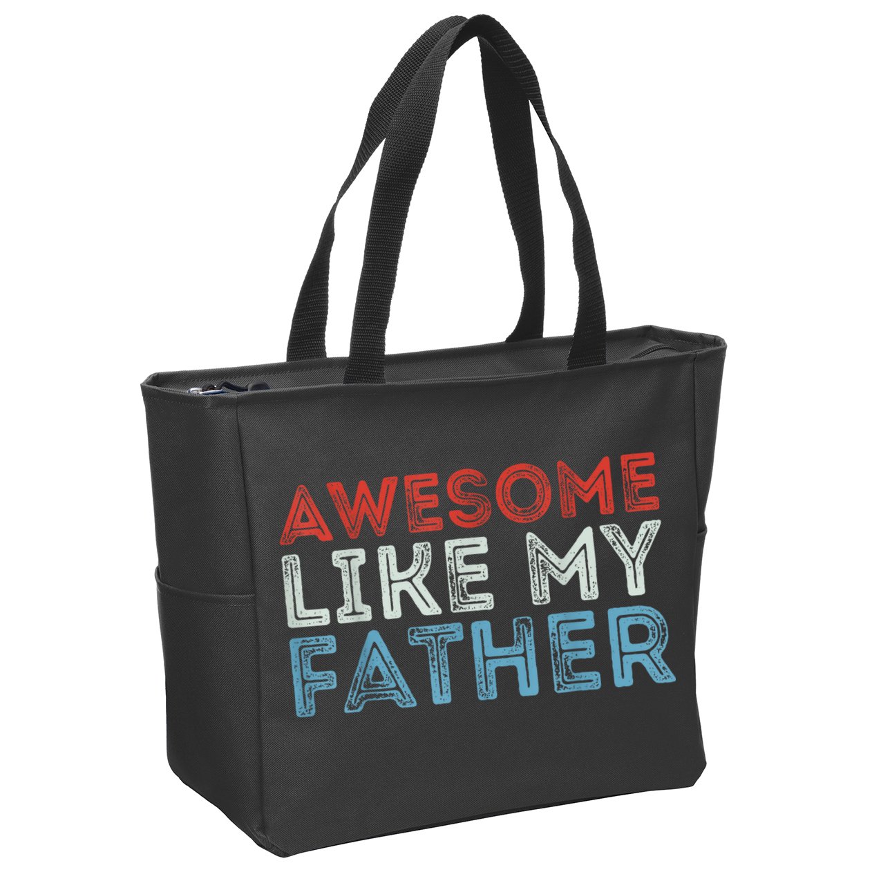 Retro Awesome Like My Father Dad Daddy Parents Day Tee Zip Tote Bag