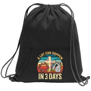 Retro A Lot Can Happen in 3 Days Floral Easter Day Sweatshirt Cinch Pack Bag