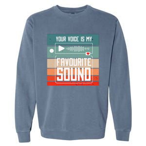 Romantics Audio Love Special Connection Voice Sound Of Love Garment-Dyed Sweatshirt