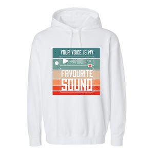 Romantics Audio Love Special Connection Voice Sound Of Love Garment-Dyed Fleece Hoodie