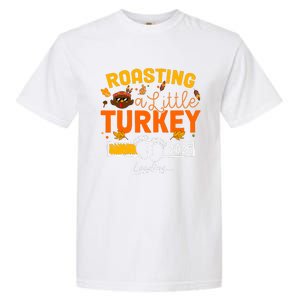 Roasting A Little Turkey Thanksgiving Pregnancy Announcement Garment-Dyed Heavyweight T-Shirt