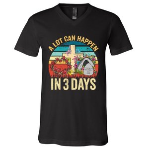 Retro A Lot Can Happen in 3 Days Floral Easter Day V-Neck T-Shirt