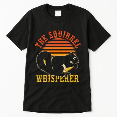 Rodent Animal Lover Gift Squirrel Whisperer Squirrel Tall T-Shirt