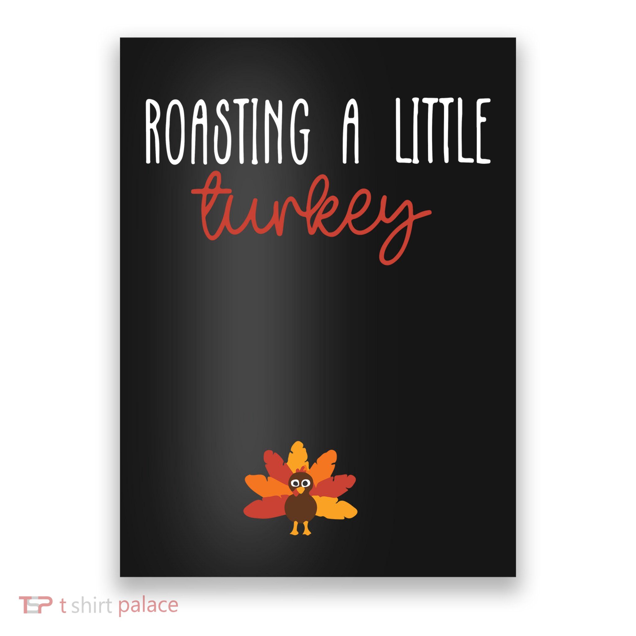 Roasting A Little Turkey Pregnancy Announcement Thanksgiving Poster