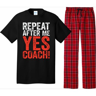 Repeat After Me Yes Coach Coaching Gift Pajama Set