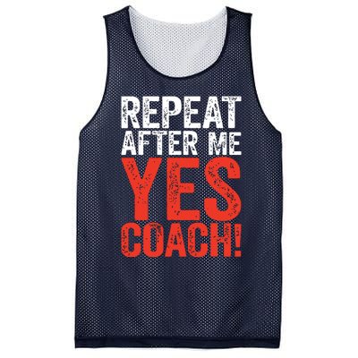 Repeat After Me Yes Coach Coaching Gift Mesh Reversible Basketball Jersey Tank