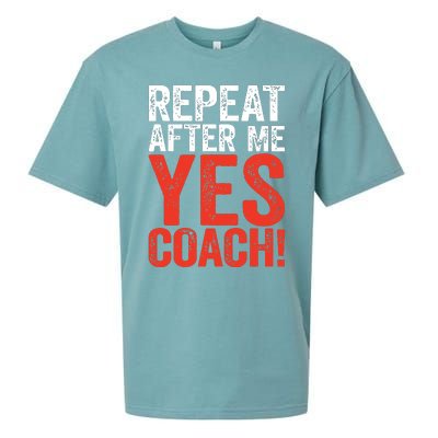 Repeat After Me Yes Coach Coaching Gift Sueded Cloud Jersey T-Shirt