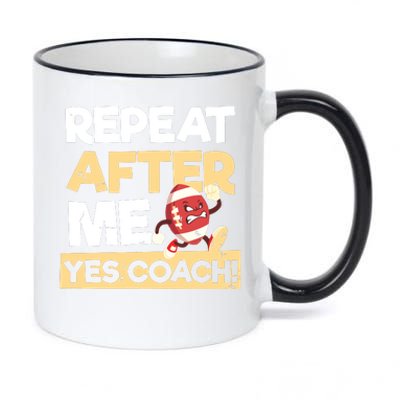 Repeat After Me Yes Coach Design Football Coach 11oz Black Color Changing Mug