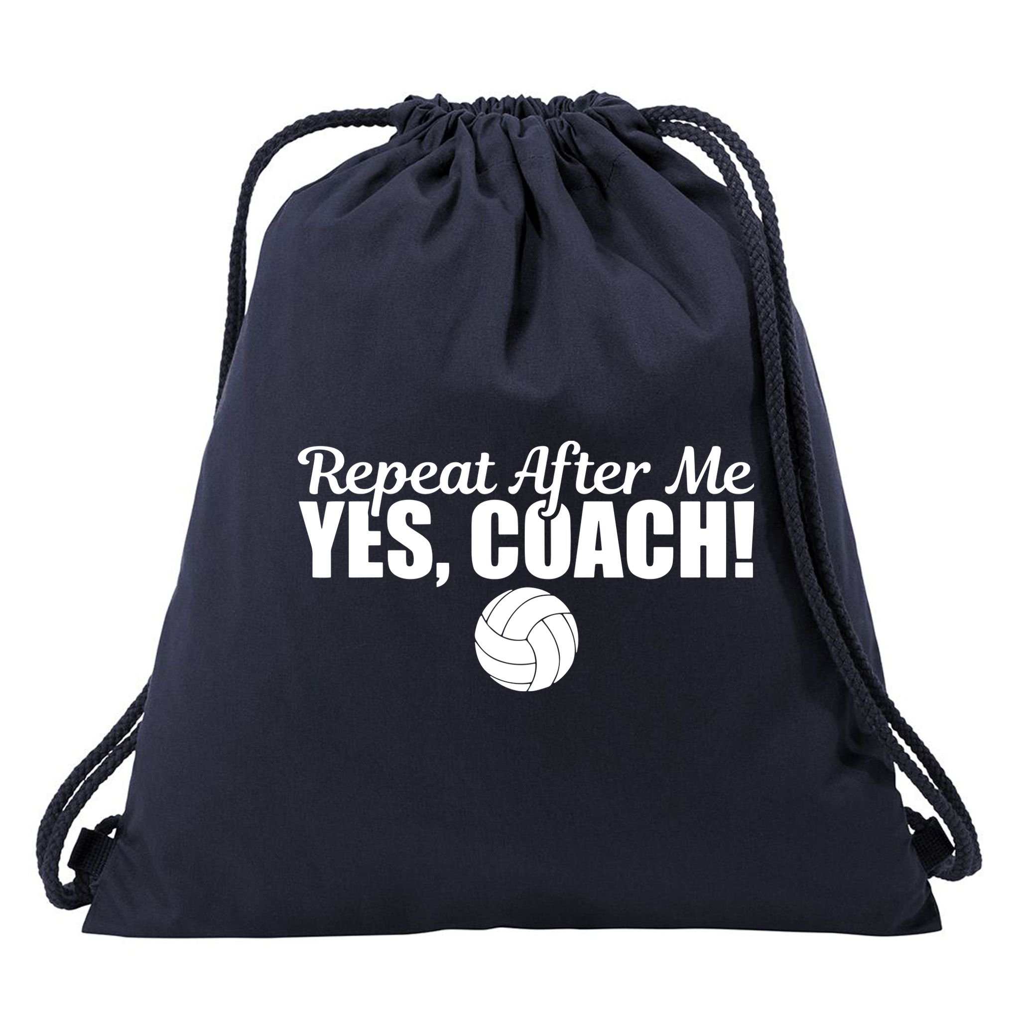 Repeat After Me Yes Coach Funny Sports Volleyball Drawstring Bag