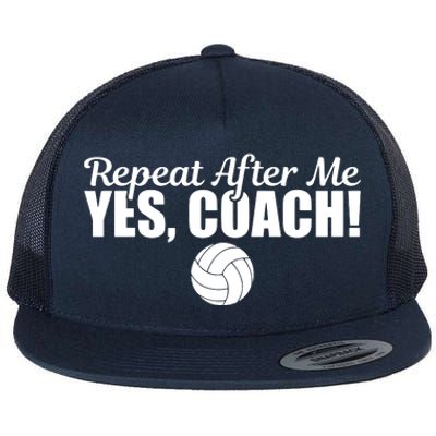 Repeat After Me Yes Coach Funny Sports Volleyball Flat Bill Trucker Hat