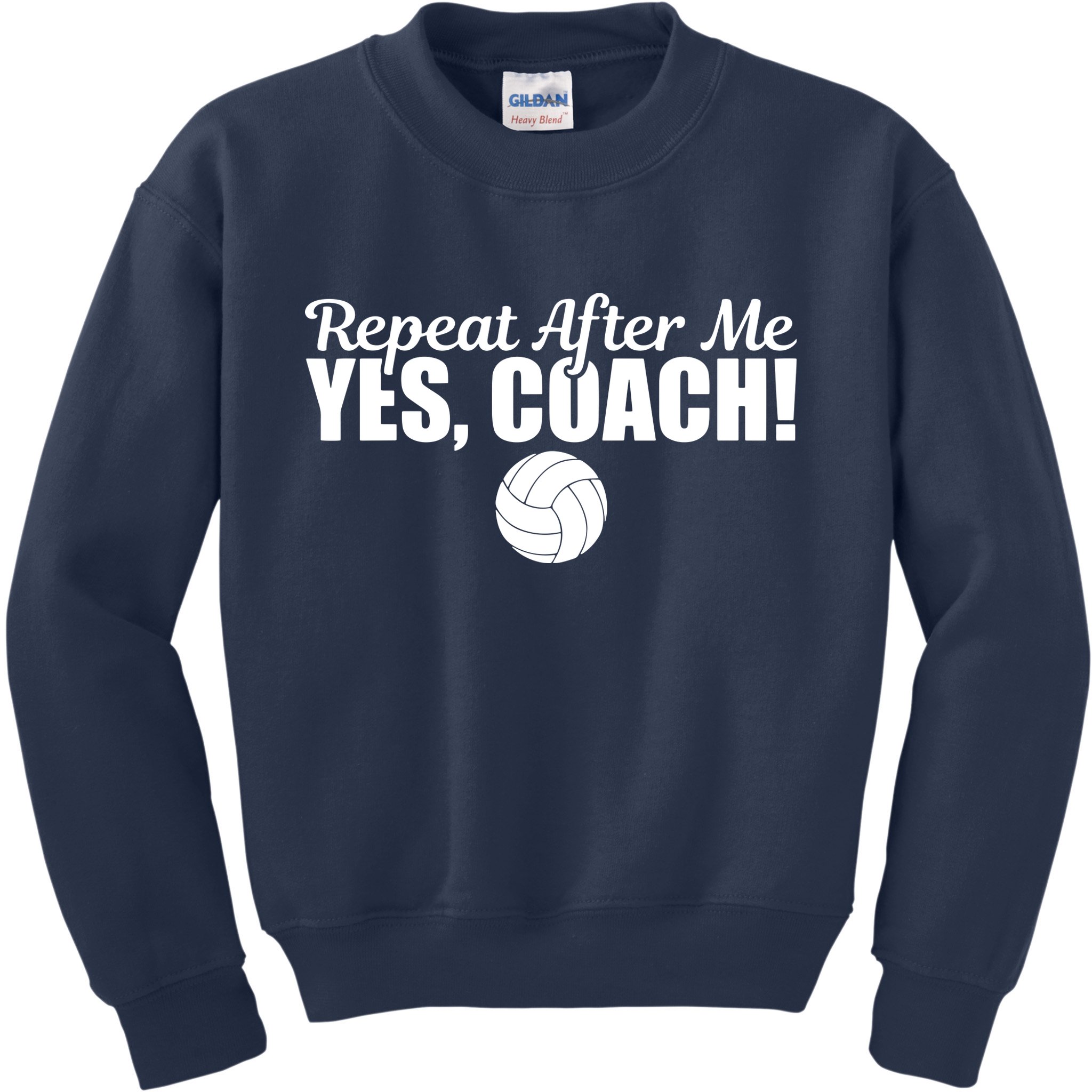 Repeat After Me Yes Coach Funny Sports Volleyball Kids Sweatshirt
