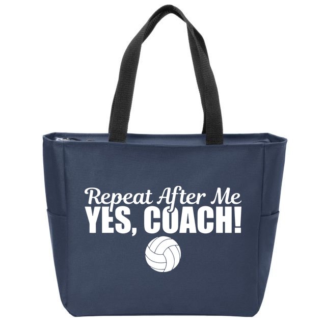 Repeat After Me Yes Coach Funny Sports Volleyball Zip Tote Bag